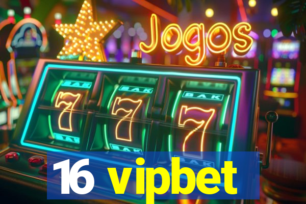16 vipbet